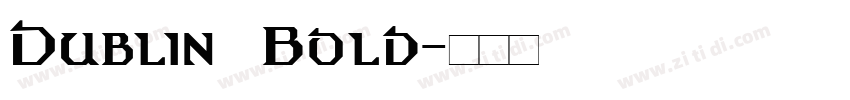 Dublin Bold字体转换